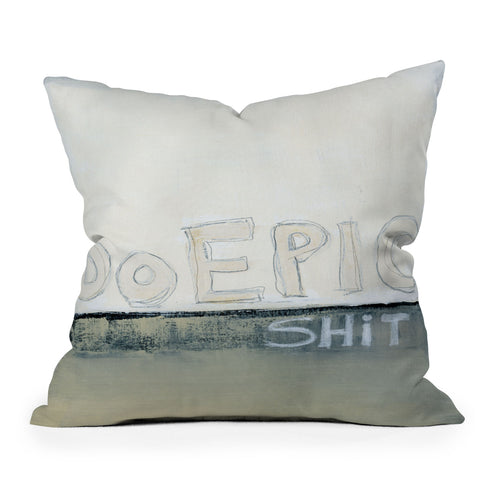 Sophia Buddenhagen Do Epic Shitt Outdoor Throw Pillow