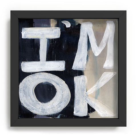Sophia Buddenhagen I Am Ok Recessed Framing Square