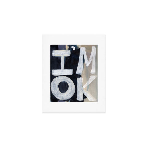 Sophia Buddenhagen I Am Ok Art Print