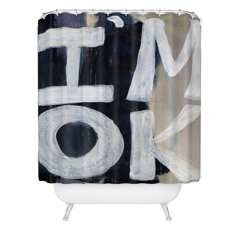 Sophia Buddenhagen I Am Ok Shower Curtain