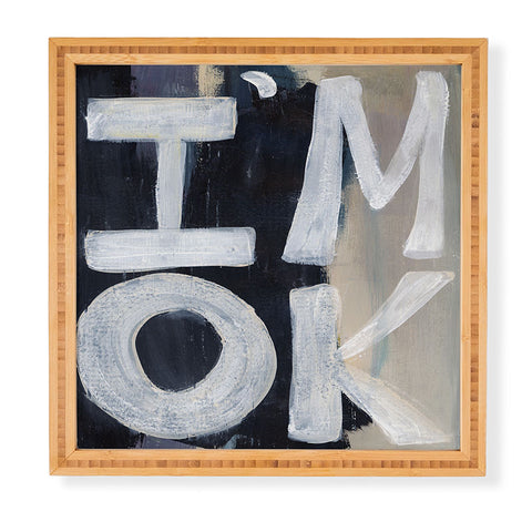Sophia Buddenhagen I Am Ok Framed Wall Art