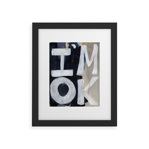 Sophia Buddenhagen I Am Ok Framed Art Print
