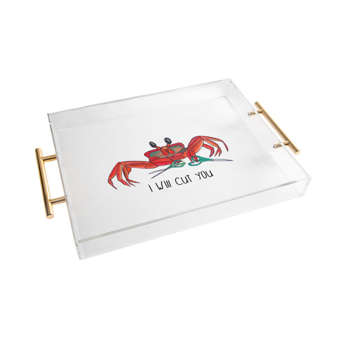Sophia Buddenhagen I Will Cut You Acrylic Tray