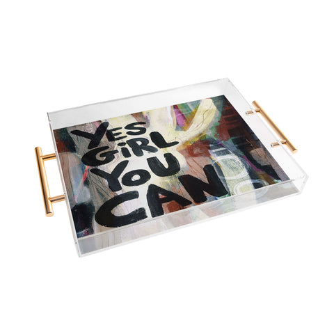 Sophia Buddenhagen Yes Girl You Can Acrylic Tray