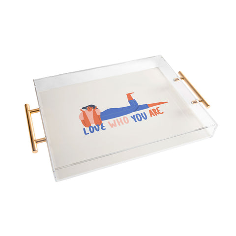 Tasiania Love who you are Acrylic Tray