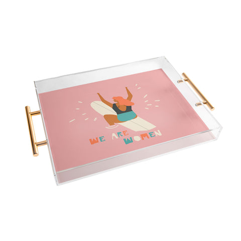 Tasiania We are women Acrylic Tray