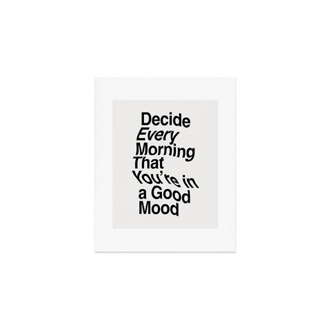 The Motivated Type Decide Every Morning Art Print