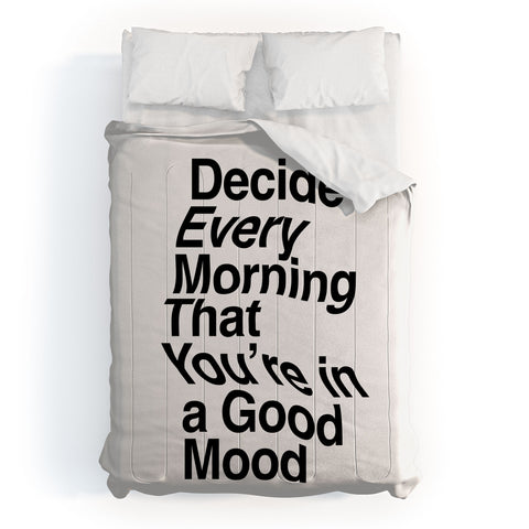 The Motivated Type Decide Every Morning Comforter