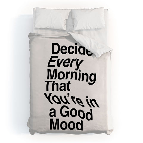 The Motivated Type Decide Every Morning Duvet Cover