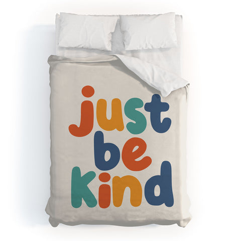 The Motivated Type Just Be Kind I Duvet Cover