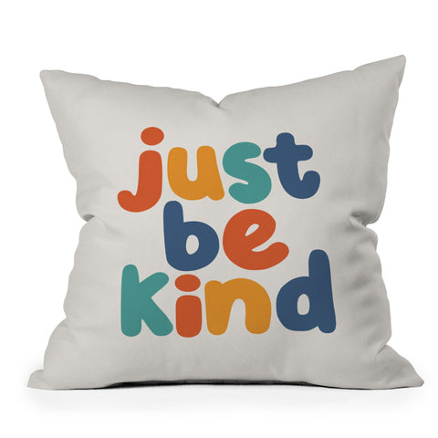 The Motivated Type Just Be Kind I Outdoor Throw Pillow