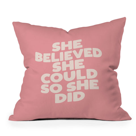 The Motivated Type She Believed She Could So She Did Outdoor Throw Pillow