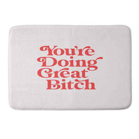 The Motivated Type Youre Doing Great Bitch Red Memory Foam Bath Mat