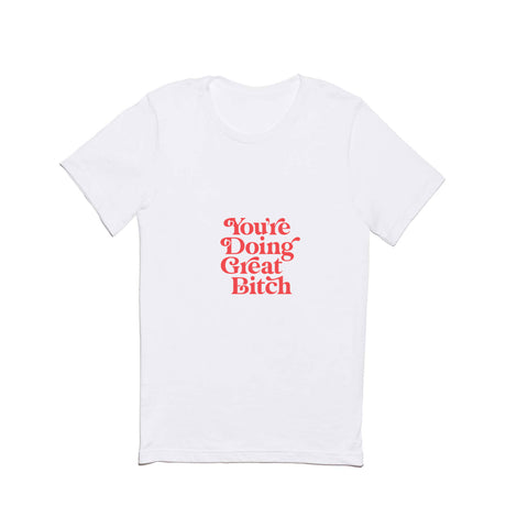 The Motivated Type Youre Doing Great Bitch Red Classic T-shirt