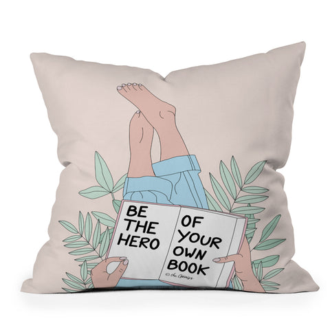 The Optimist Be The Hero Of Your Own Book Outdoor Throw Pillow