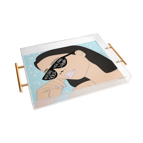 The Optimist Fierce Brave And Strong Acrylic Tray