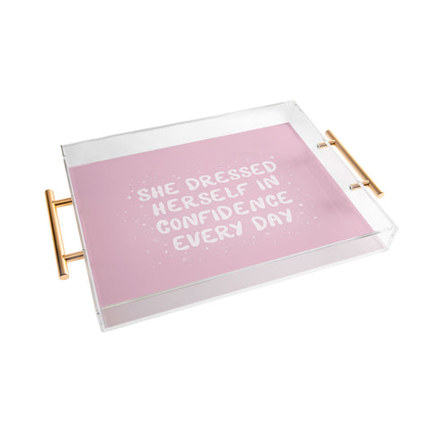 The Optimist She Dressed Herself In Confidence Acrylic Tray