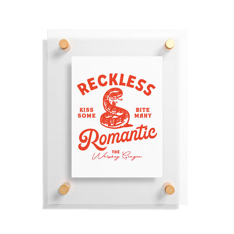 The Whiskey Ginger Reckless Romantic Kiss Some Bite Many Floating Acrylic Print