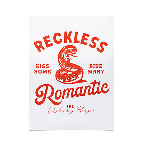 The Whiskey Ginger Reckless Romantic Kiss Some Bite Many Poster