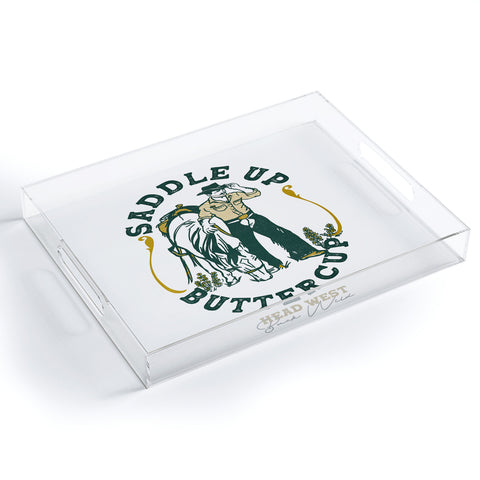 The Whiskey Ginger Saddle Up Buttercup Head West Acrylic Tray