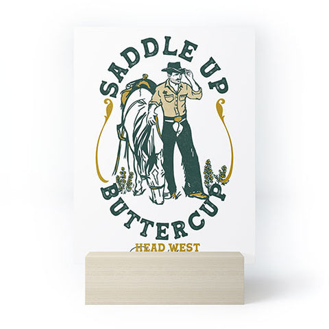 The Whiskey Ginger Saddle Up Buttercup Head West Mini Art Print