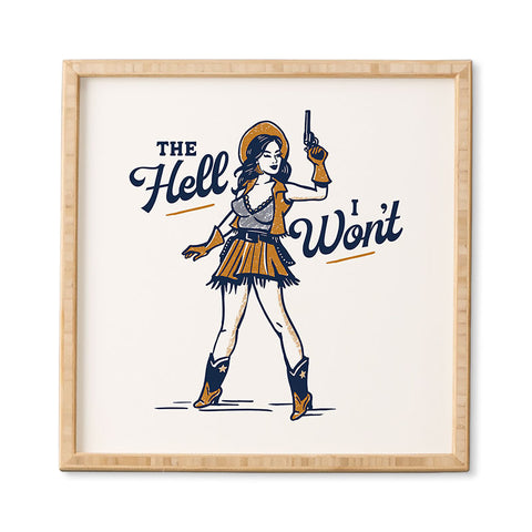 The Whiskey Ginger The Hell I Wont Retro Cowgirl Framed Wall Art