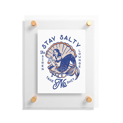The Whiskey Ginger The Siren Lounge Stay Salty Floating Acrylic Print