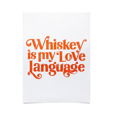 The Whiskey Ginger Whiskey Is My Love Language II Poster