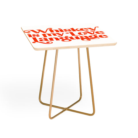 The Whiskey Ginger Whiskey Is My Love Language II Side Table