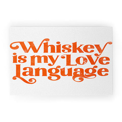 The Whiskey Ginger Whiskey Is My Love Language II Welcome Mat