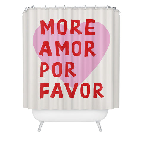 thespacehouse More Amor Por Favor Pink Red Shower Curtain