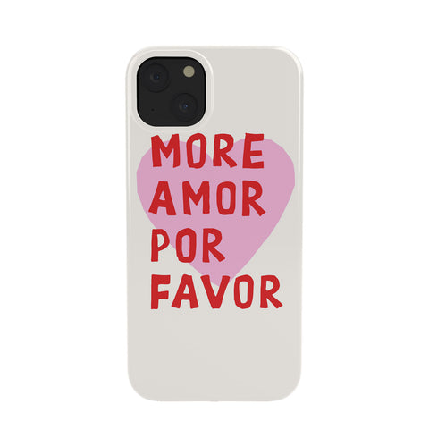 thespacehouse More Amor Por Favor Pink Red Phone Case