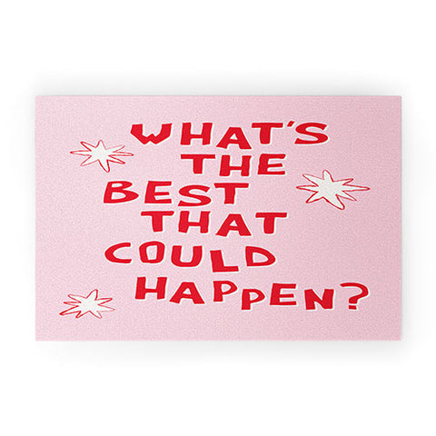 thespacehouse Whats The Best That Could Happen 2 Welcome Mat
