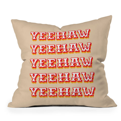 thespacehouse Yeehaw Throw Pillow