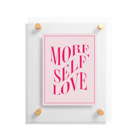 Tiger Spirit More Self Love Pink Floating Acrylic Print