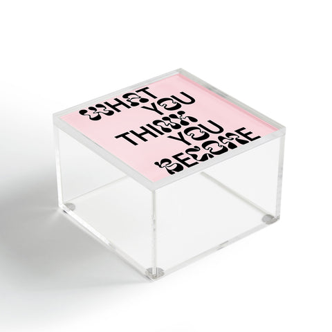 Tiger Spirit What You Think You Become Acrylic Box