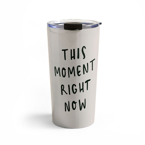 Urban Wild Studio this moment right now Travel Mug