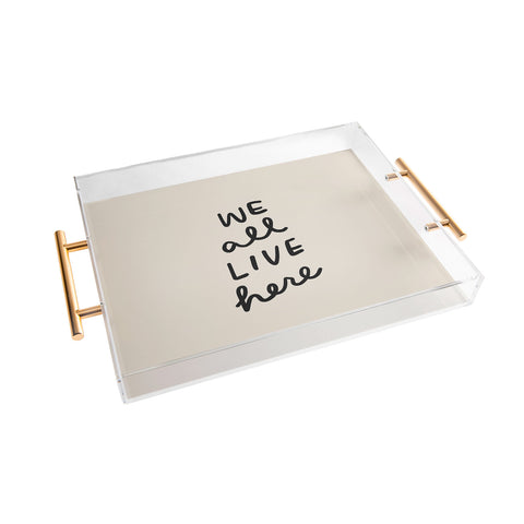 Urban Wild Studio we all live here Acrylic Tray