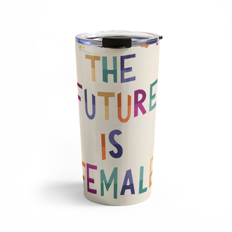 Valeria Frustaci The future is female I Travel Mug