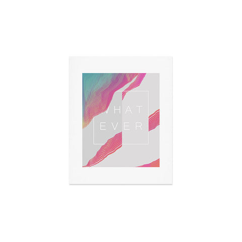 Adam Priester Whatever Whatever Art Print