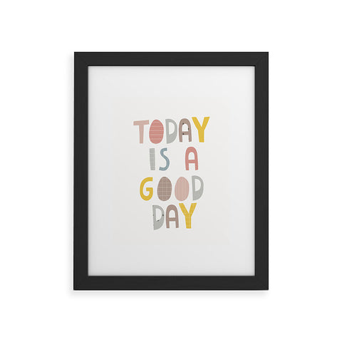 Alice Rebecca Potter Today Is A Good Day I Framed Art Print