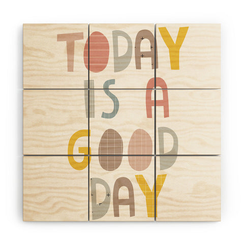 Alice Rebecca Potter Today Is A Good Day I Wood Wall Mural
