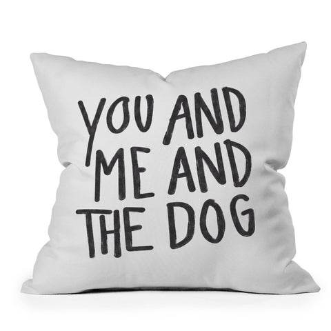 Alja Horvat You Me and Dog Throw Pillow
