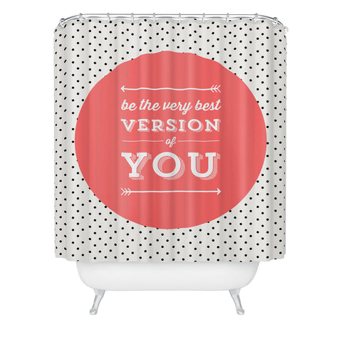 Allyson Johnson Be The Best Version Of You Shower Curtain