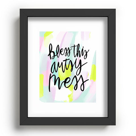 Allyson Johnson Bless this artsy mess Recessed Framing Rectangle