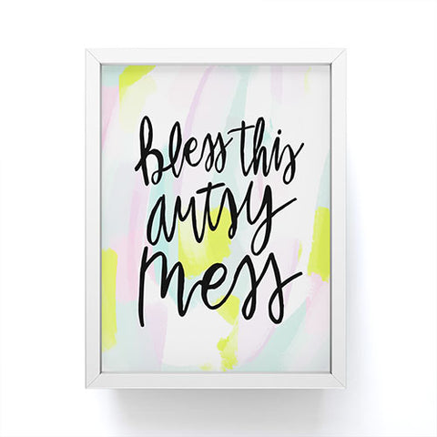 Allyson Johnson Bless this artsy mess Framed Mini Art Print