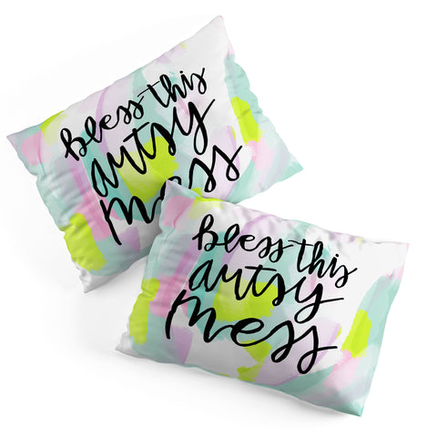 Allyson Johnson Bless this artsy mess Pillow Shams