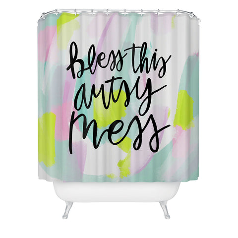Allyson Johnson Bless this artsy mess Shower Curtain