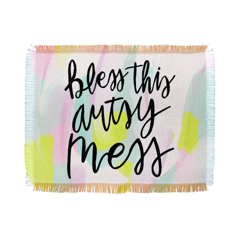 Allyson Johnson Bless this artsy mess Throw Blanket