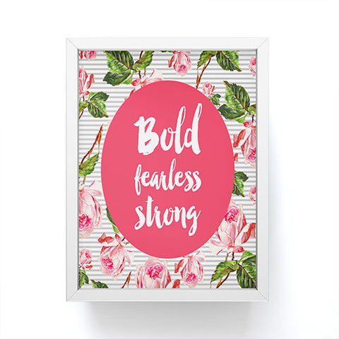 Allyson Johnson Bold and fearless Framed Mini Art Print